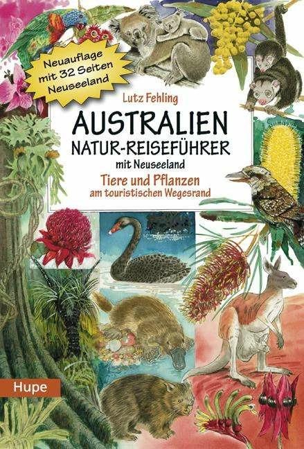 Produktbild Australien Natur-Reiseführer mit Neuseeland (Deutsch, Ted Poulter, Lutz Fehling, Sharon Dye, Peter Evans, Lutz Dr. Fehling, 2015)