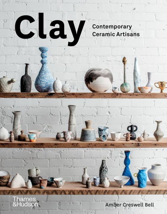 Immagine prodotto Clay (Inglese, Keith Brymer Jones, Amber Creswell Bell, 2017)