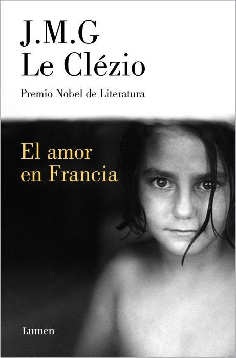Immagine prodotto El amor en Francia / L'amore in Francia (Spagnolo, Le Clezio J M G, 2024)