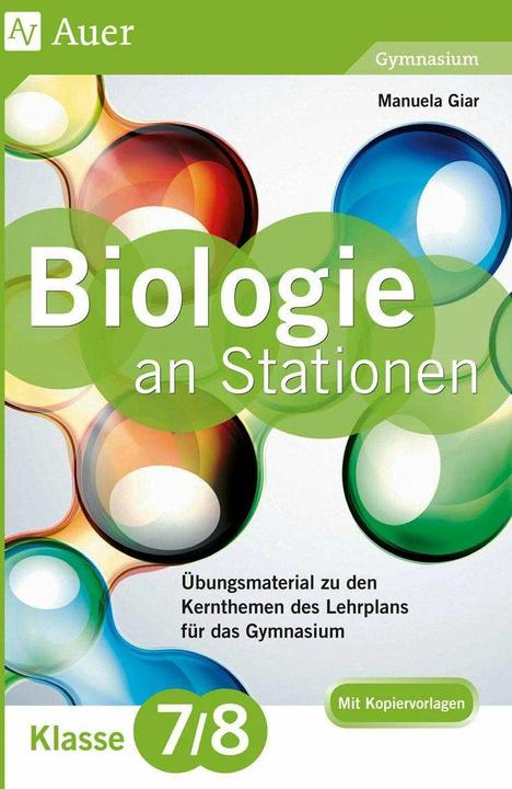 Produktbild Biologie an Stationen 7-8 Gymnasium (Deutsch, Manuela Giar, 2015)