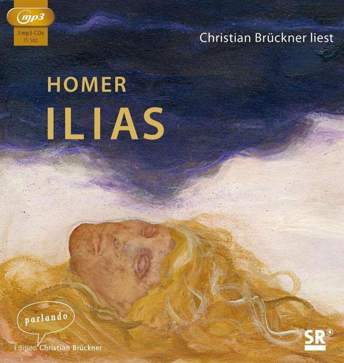 Produktbild Ilias (Christian Brückner, Kurt Steinmann, Homer, Deutsch)