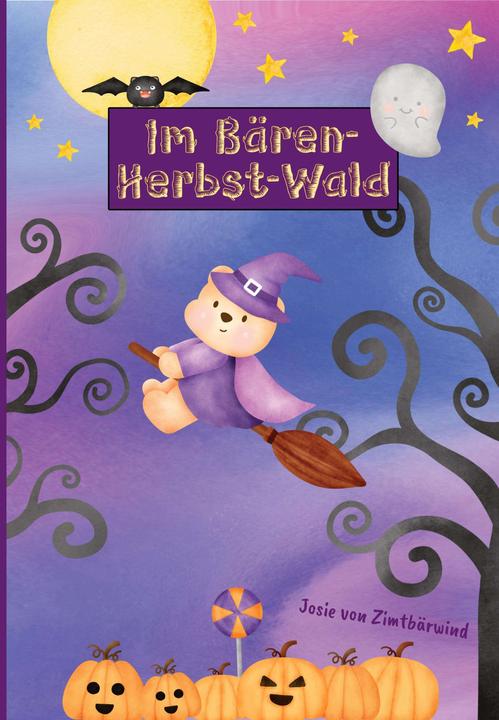 Produktbild Im Bären-Herbst-Wald | Ein liebevolles Bilderbuch und Mutmachbuch für Kinder ab 4 Jahren (Deutsch, Josie von Zimtbärwind, Zimtbärwind Verlag, Kinderbücher Zimtbärwind, 2023)