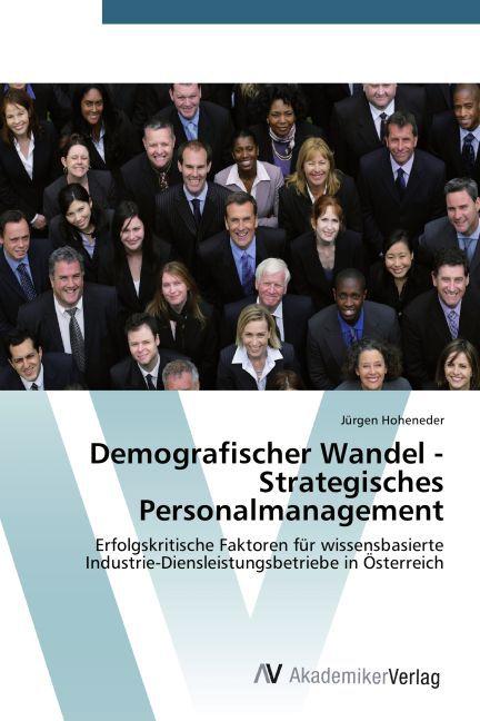Actual product image Demografischer Wandel - Strategisches Personalmanagement (German, Jürgen Hoheneder, 2014)