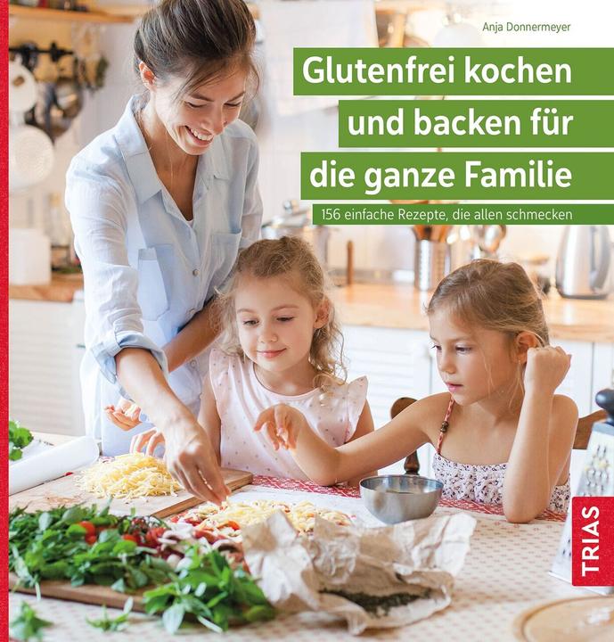 Actual product image Glutenfrei kochen und backen für die ganze Familie (German, Anja Donnermeyer, 2022)