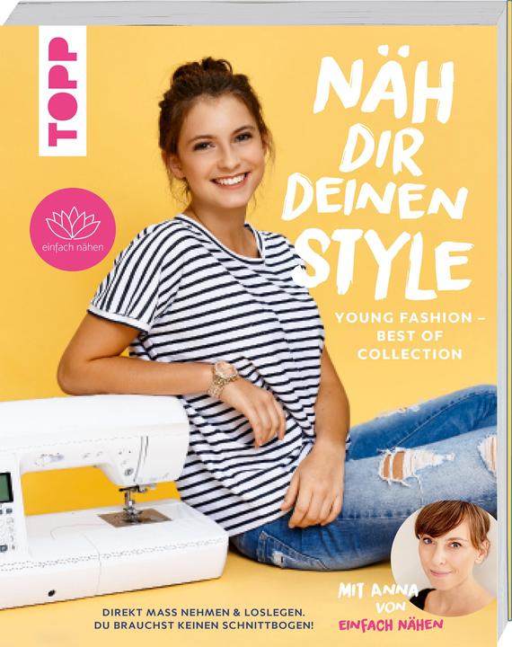 Image du produit Näh dir deinen Style! Young Fashion - Best of Collection (Allemand, Anna de simplement nhen, 2023)