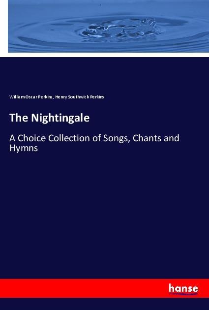 Actual product image The Nightingale (Henry Southwick Perkins, William Oscar Perkins, 2017)