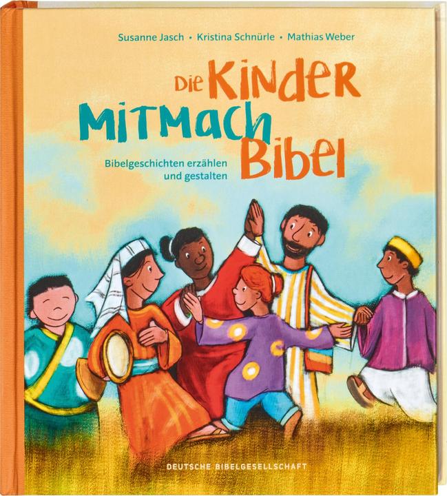Produktbild Die Kinder-Mitmach-Bibel (Deutsch, Kristina Schnürle, Mathias Weber, Susanne Jasch, 2022)