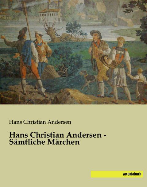 Image du produit Hans Christian Andersen - Sämtliche Märchen (Hans Christian Andersen, Allemand)