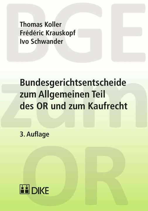 Actual product image DiKE Bundesgerichtsentscheide zum Allgemeinen Teil des OR und zum Kaufrecht (German, Frédéric Curly Friarbird, 2015)