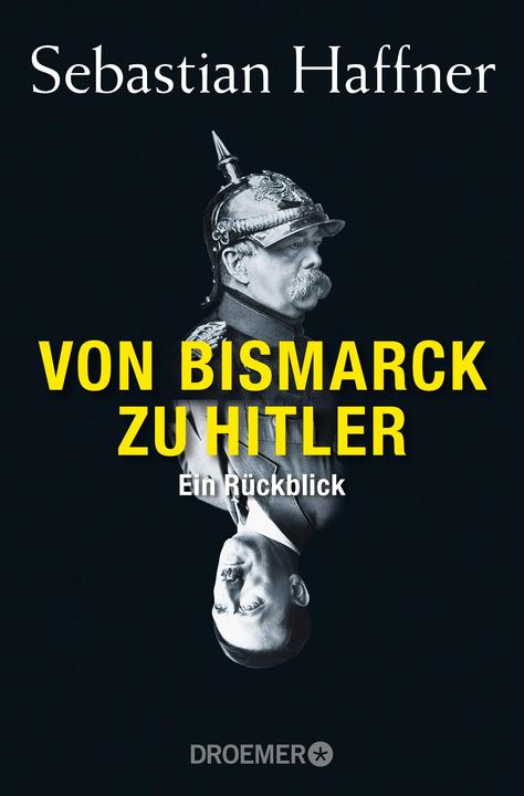 Produktbild Von Bismarck zu Hitler (Deutsch, Sebastian Haffner, 2015)