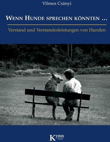 Produktbild Wenn Hunde sprechen könnten (Deutsch, Gisela Rau, Vilmos Csányi, 2007)