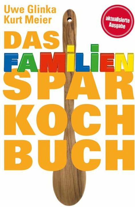 Immagine prodotto Das Familien-Sparkochbuch (Tedesco, Kurt Meier, Uwe Glinka, 2017)