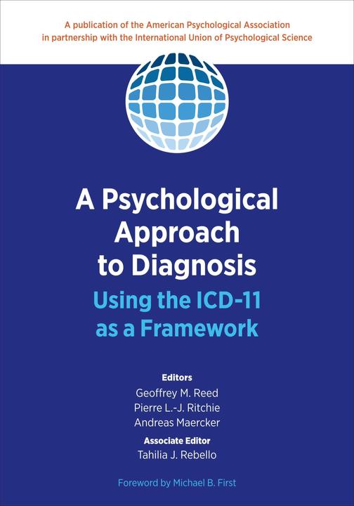 Image du produit A Psychological Approach to Diagnosis: Using the ICD-11 as a Framework (Anglais, Andreas Maercker, Geoffrey M. Reed, Pierre L.-J. Ritchie, Tahilia J. Rebello, 2024)