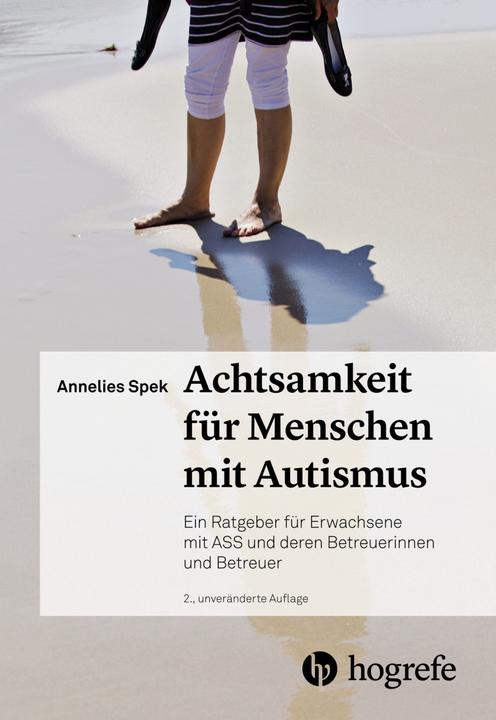 Produktbild Achtsamkeit für Menschen mit Autismus (Deutsch, Annelies Spek, 2022)