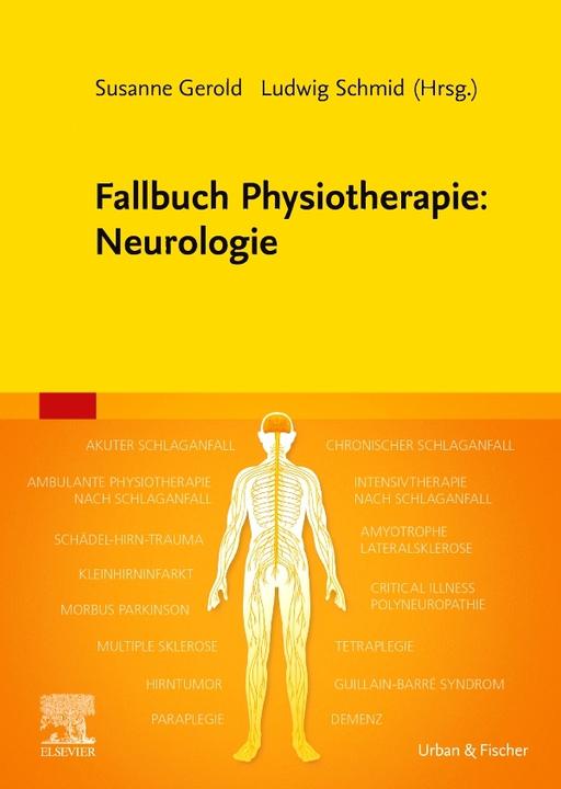 Image du produit Fallbuch Physiotherapie: Neurologie (Allemand, Susanne Gerold, Ludwig Schmid, 2021)