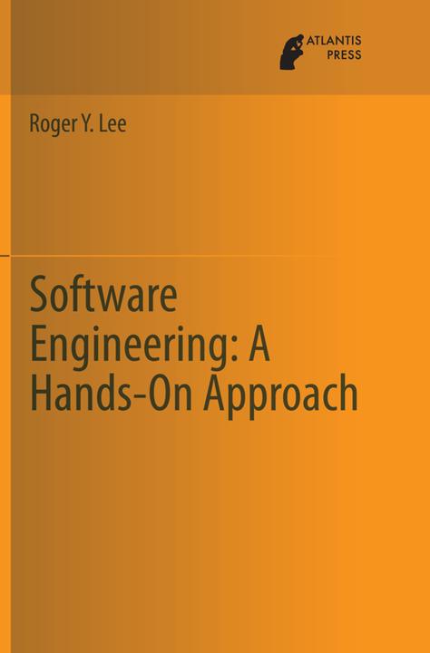 Image du produit Software Engineering: A Hands-On Approach (Roger Y. Lee, 2015)