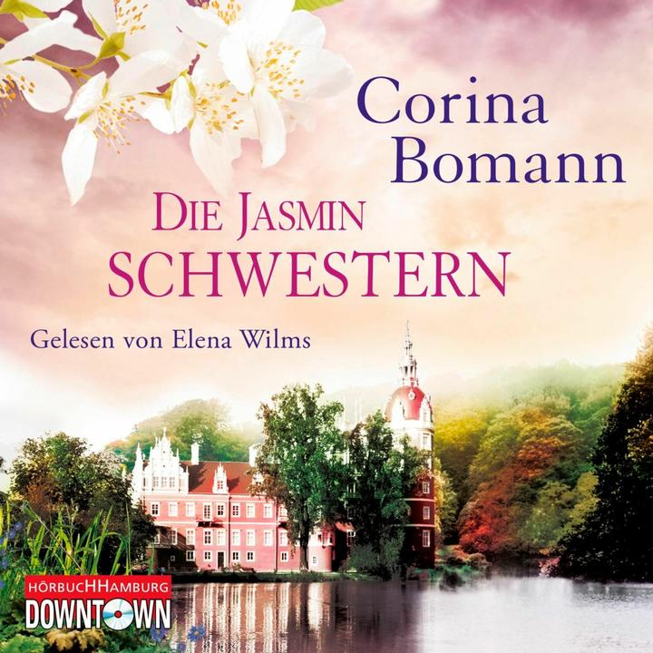 Produktbild Die Jasminschwestern (Corina Bomann, Elena Wilms, Deutsch)