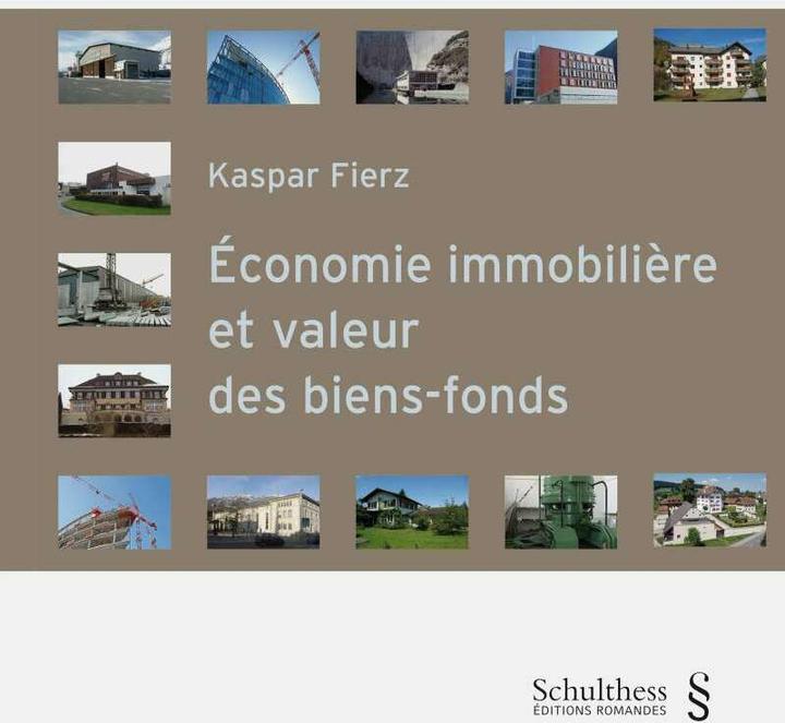 Actual product image Économie immobilière et valeur des biens-fonds (French, Kaspar Fierz, 2016)