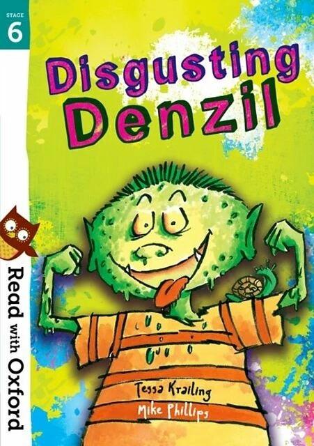 Actual product image Read with Oxford: Stage 6: Disgusting Denzil (English, Mike Phillips, Tessa Krailing, 2018)