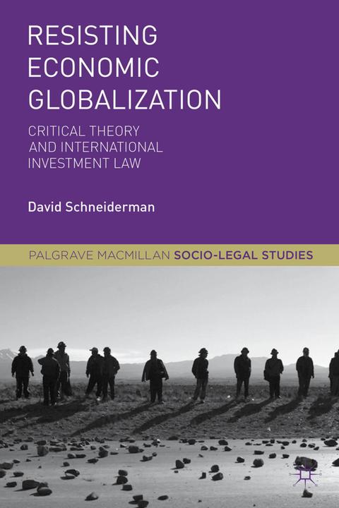 Produktbild Resisting Economic Globalization (Englisch, D. Schneiderman, 2015)