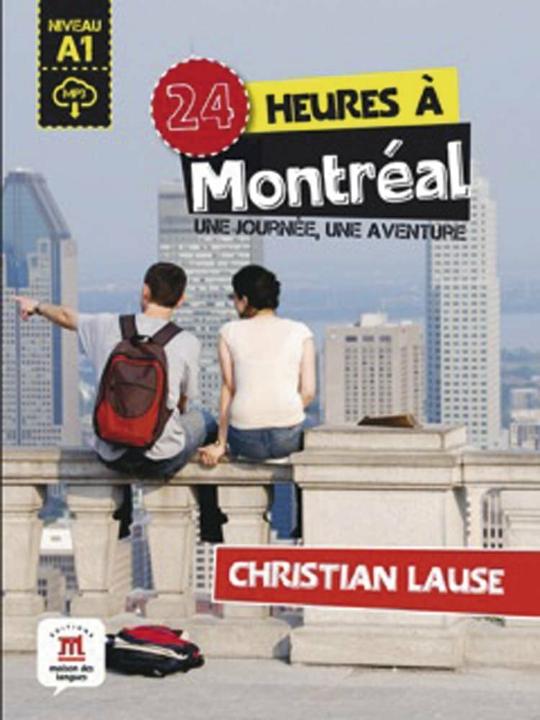 Immagine prodotto 24 heures à Montréal. Buch + Audio-Online (Tedesco, Francese, Christian Lause, 2018)