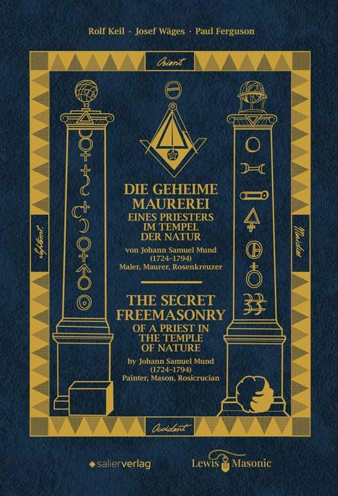 Image du produit Die geheime Freimaurerei eines Priesters im Tempel der Natur (Anglais, Allemand, Josef Wäges, Rolf Keil, 2024)