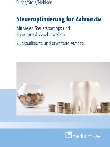 Actual product image Fuchs:Steueroptimierung für Zahnärzte (German, Michael Stolz, Bernhard Fuchs, Marcel Nehlsen, 2024)