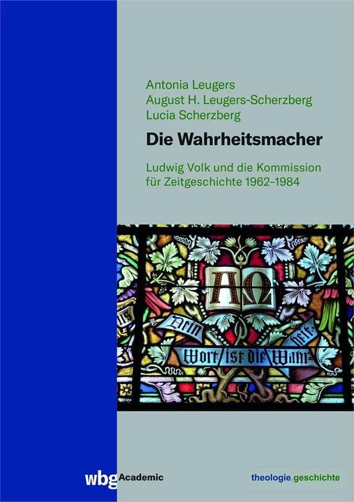 Produktbild Die Wahrheitsmacher (Deutsch, Lucia Scherzberg, August Leugers-Scherzberg, Antonia Leugers, 2021)