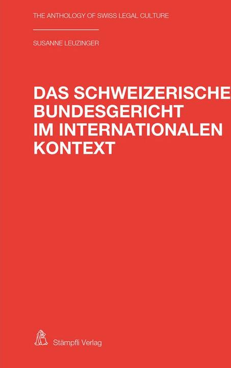 Immagine prodotto Das Schweizerische Bundesgericht im internationalen Kontext (Tedesco, Susanne Leuzinger-Naef, 2022)
