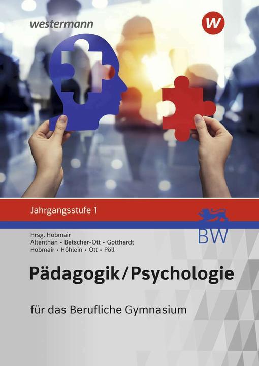 Produktbild Pädagogik / Psychologie / Pädagogik/Psychologie für das Berufliche Gymnasium in Baden-Württemberg (Deutsch, Sophia Altenthan, Sylvia Betscher-Ott, Wilfried Gotthardt, Hermann Hobmair, Reiner Höhlein, 2021)