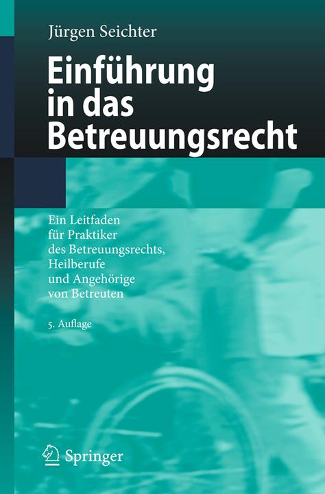 Immagine prodotto Einführung in das Betreuungsrecht (Olandese, Jürgen Seichter, 2018)