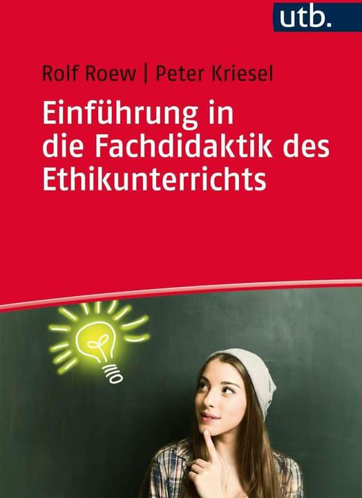 Actual product image Einführung in die Fachdidaktik des Ethikunterrichts (German, Peter Kriesel, 2017)