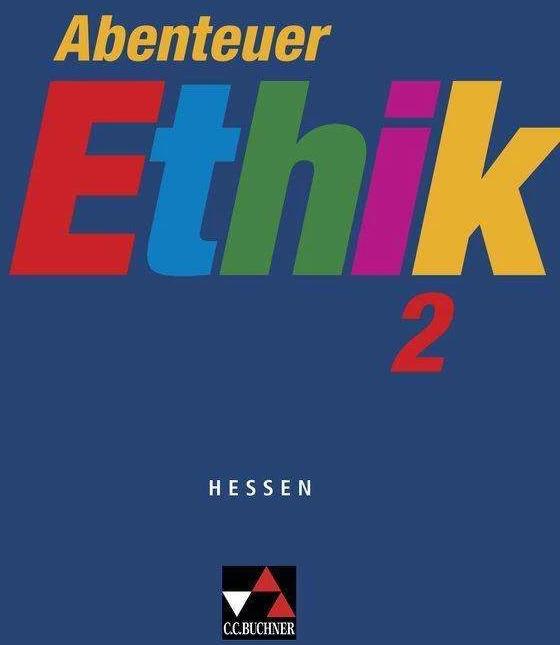 Image du produit Abenteuer Ethik 2 Hessen (Allemand, Winfried Böhm, La chanteuse Monika, Bernd Rolf, Jörg Peters, Rita Sandbrink, 2013)