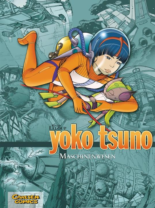 Produktbild Yoko Tsuno Sammelband 6. Maschinenwesen (Deutsch, Roger Leloup, 2010)