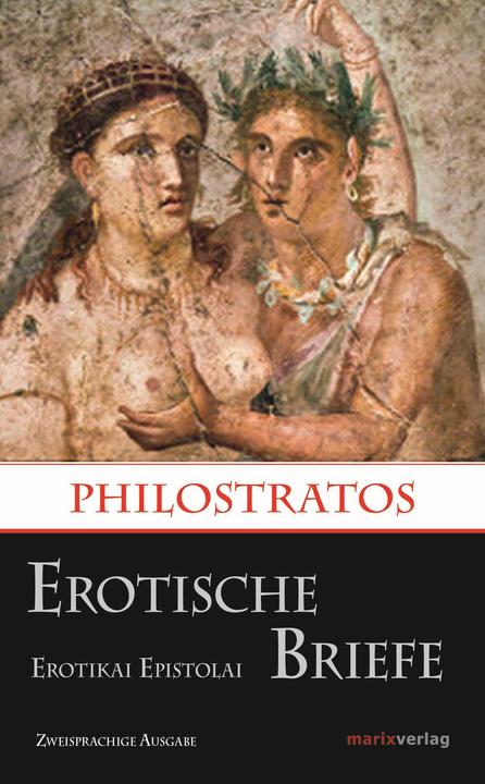 Actual product image Erotische Briefe / Erotikai Epistolai (German, Philostratos, 2017)