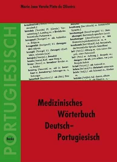 Produktbild Medizinisches Wörterbuch Deutsch-Portugiesisch (Deutsch, Maria Joao Varela Pinto de Oliveira, 2007)