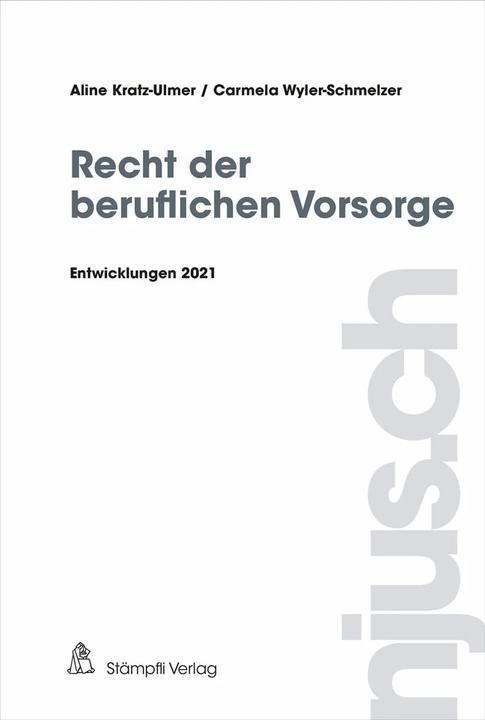 Produktbild Recht der beruflichen Vorsorge (Deutsch, Aline Kratz-Ulmer, Carmela Wyler-Schmelzer, 2022)