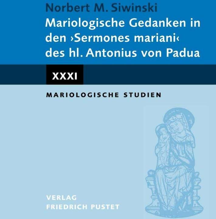 Image du produit Mariologische Gedanken in den 'Sermones mariani“ des hl. Antonius (Allemand, Norbert M. Siwinski, 2023)
