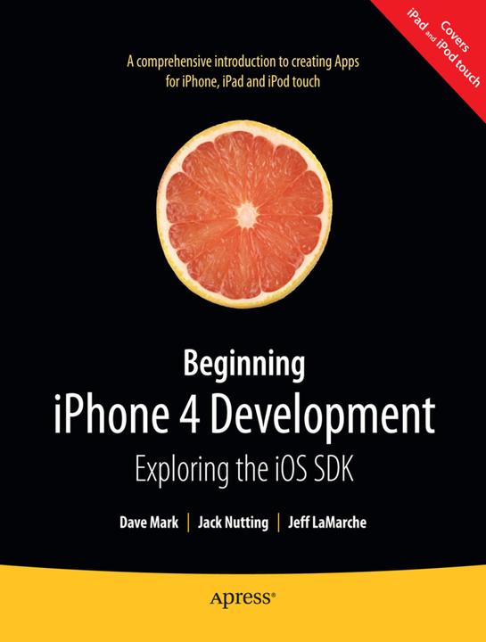 Produktbild Beginning iPhone 4 Development (Jack Nutting, Jeff LaMarche, David Mark, 2011)