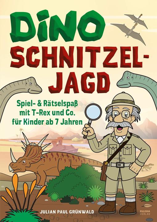 Produktbild Dino Schnitzeljagd Spiel - Auf Schatzsuche mit Dinosauriern in der Urzeit (Deutsch, Julian Paul GrÃnwald, 2023)