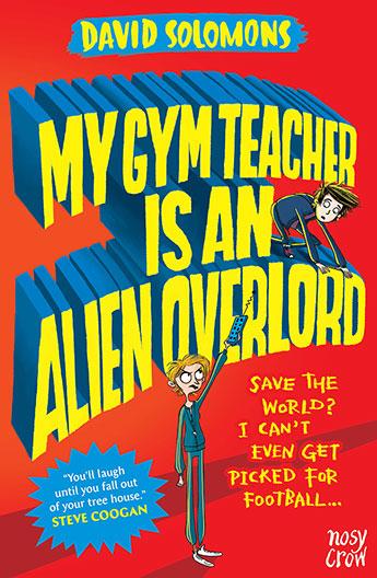 Actual product image My Gym Teacher is an Alien Overlord (David Solomon's, English)