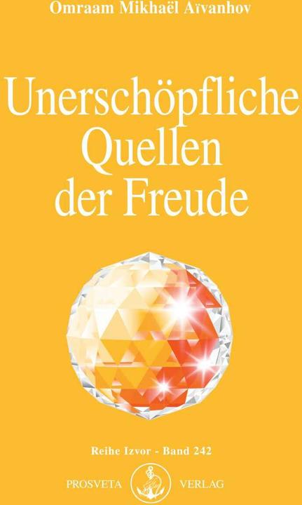 Actual product image Unerschöpfliche Quellen der Freude (German, Omraam Mikhael Aivanhov, 2008)