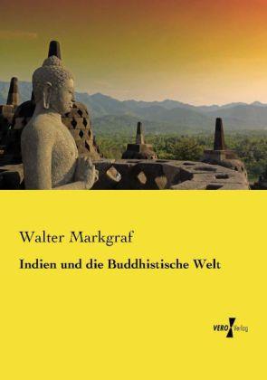 Actual product image Indien und die Buddhistische Welt (Walter Markgraf, 2014)