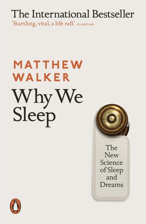 Why We Sleep (Englisch, Matthew Walker, 2018)
