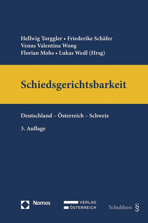 Immagine prodotto Schiedsgerichtsbarkeit (Tedesco, Lukas Wedl, Venere Valentina Wong, Florian Mohs, Friederike Schäfer, Hellwig Torggler, 2024)