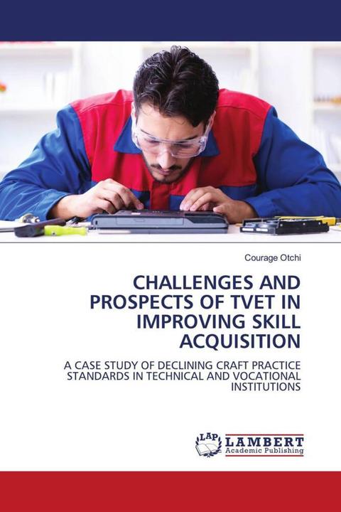 Actual product image Challenges And Prospects Of Tvet In Improving Skill Acquisition (German, Courage Otchi, 2024)