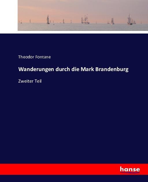 Produktbild Wanderungen durch die Mark Brandenburg (Theodor Fontane, 2016)