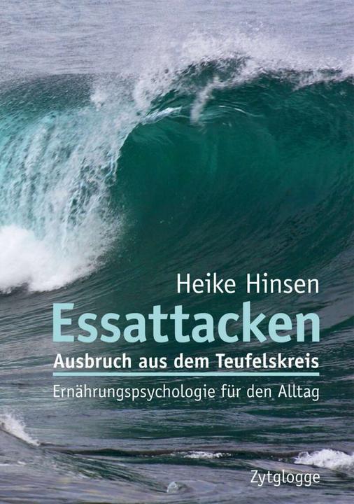 Produktbild Essattacken - Ausbruch aus dem Teufelskreis (Deutsch, Heike Hinsen Isler, 2010)