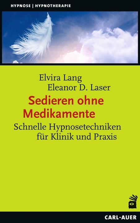 Produktbild Sedieren ohne Medikamente (Deutsch, Eleanor D. Laser, 2022)
