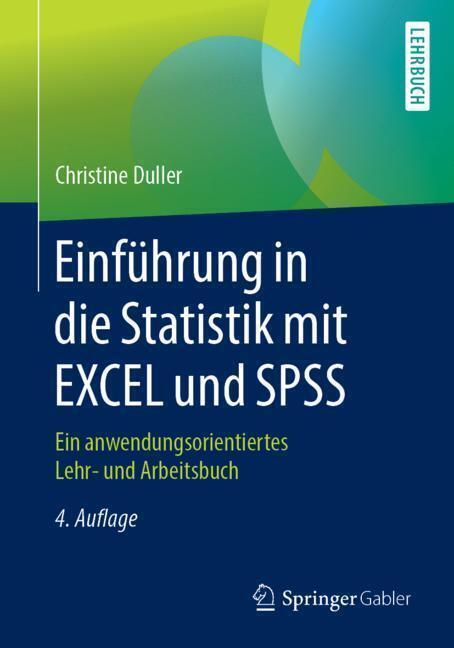 Produktbild Einführung in die Statistik mit EXCEL und SPSS (Deutsch, Christine Duller, 2019)